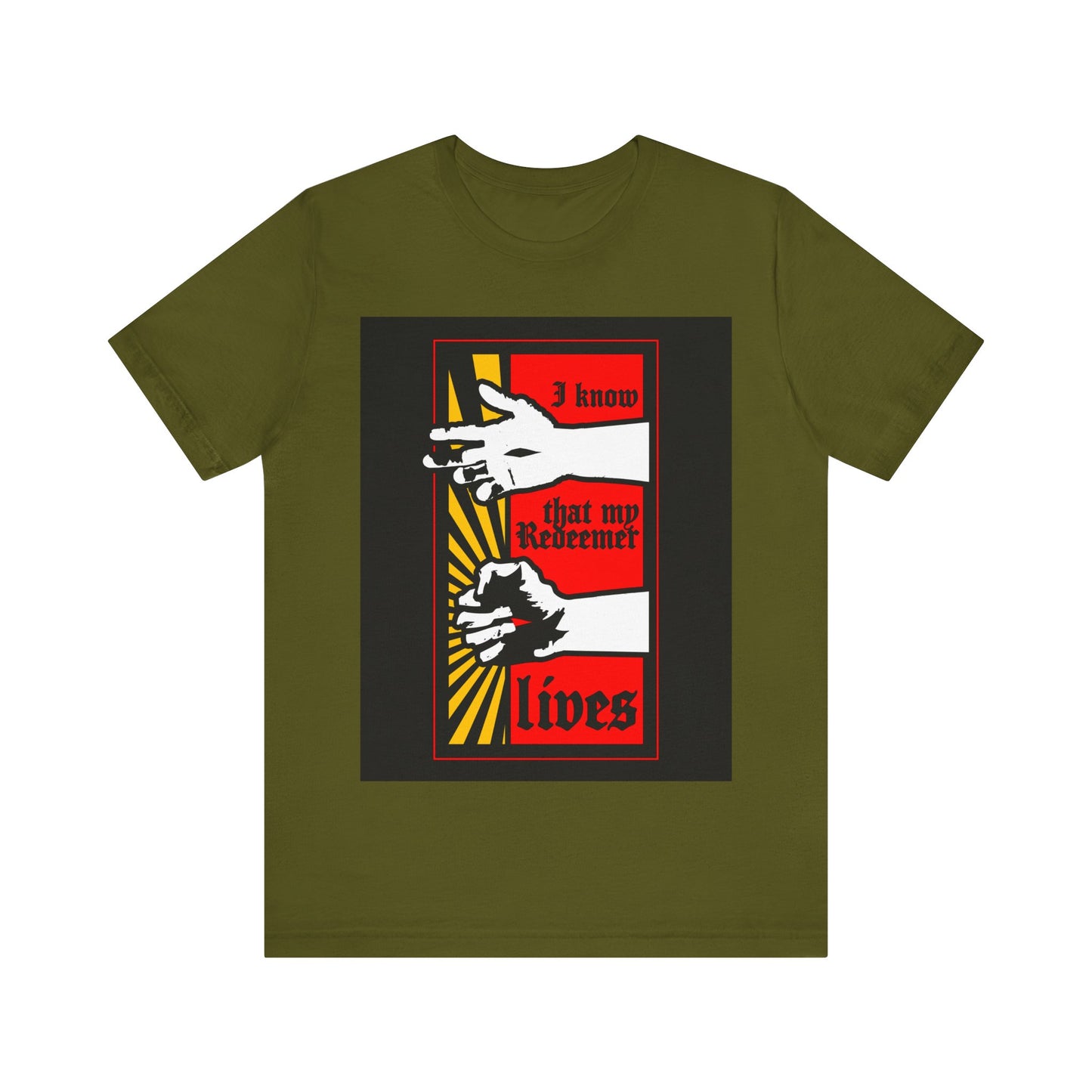 Olive T-shirt: "I Know That My Redeemer Lives (Job 19:25)" in comic book style, features resurrected Jesus fist with divine power. Orthodox Christian design inspired by scripture.