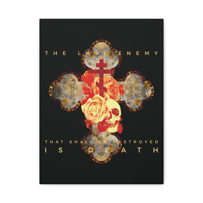 Remembrance of Death "The Final Enemy That Shall Be Destroyed Is Death (1 Cor 15:26)" canvas features a metallic gothic cross with red and yellow roses and a skull, symbolizing Christ’s resurrection and victory over death.