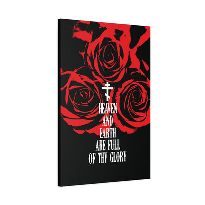 Heaven and Earth Are Full of Thy Glory | Orthodox Liturgical Hymn | Red Roses | Western Typography | Orthodox Christian Canvas Wall Art