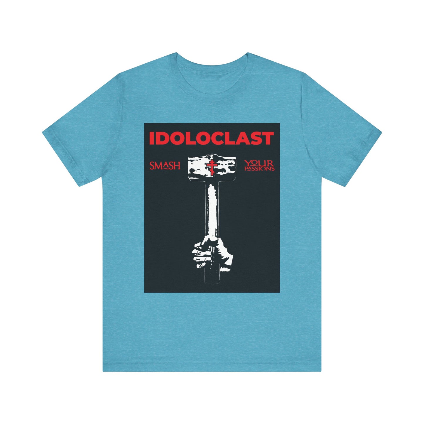 Idoloclast Idol-Smasher | Jesus Fist w/ Sledgehammer | Smash Your Passions | ICXC NIKA | Christian Ascetic | Lightweight Cotton Unisex T-Shirt