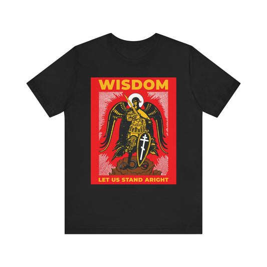 Black unisex tee featuring a Russian illustration of Archangel Michael the Warrior with shield & sword, "LET US STAND ARIGHT" text, and WISDOM label. Orthodox lightweight cotton.