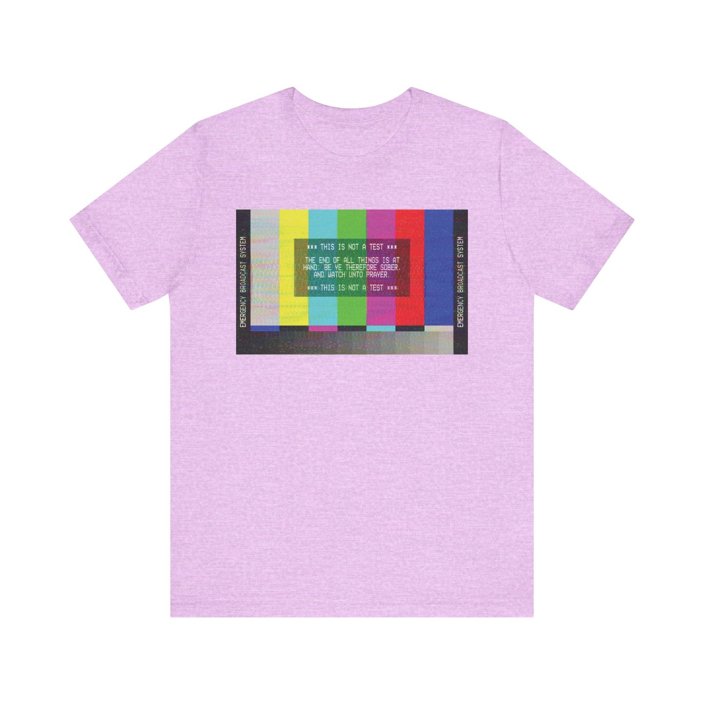 Heather Prism Lilac tee featuring an Emergency Broadcast System TV graphic on the chest, inspired by 1 Peter 4:7 and delivering an apocalyptic Christian message.