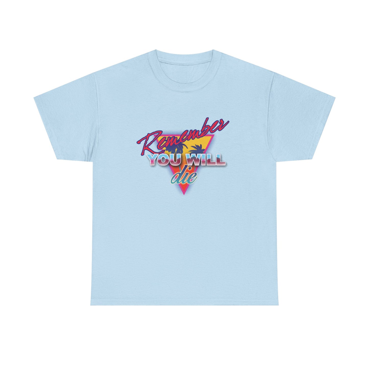 Light blue Remember You Will Die Palm Tree 80s Retro Synthwave Tee—nostalgic Orthodox Christian style inspired by Memento Mori from St. John Climacus and The Ladder of Divine Ascent. Midweight cotton, unisex fit.