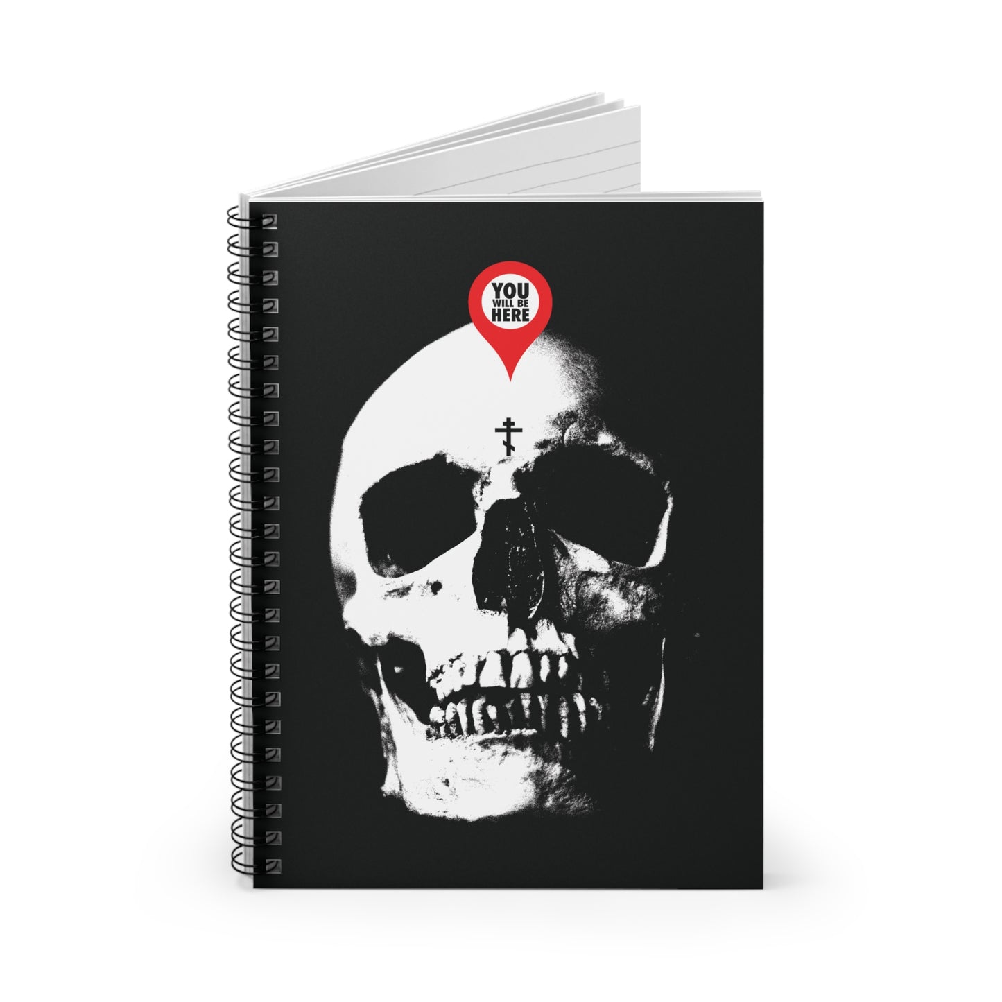 You Will Be Here Maps Marker on Skull Design Orthodox Spiral Notebook – features a skull with a red location pin, 'What You Are I Once Was,' and 'Remember You Will Die'—a memento mori reminder of life’s fleeting journey.