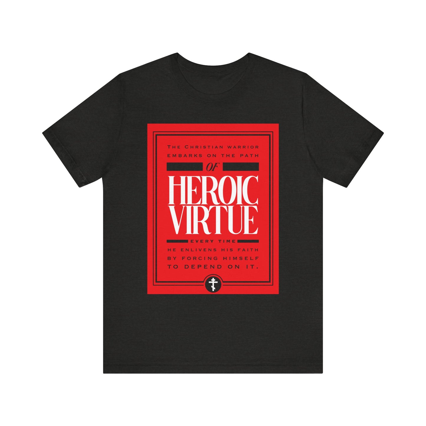 Black Heather t-shirt featuring "Christian Warrior | Path of Heroic Virtue | Ascetic Ethos | All Things Through Christ (Phil 4:13)." Lightweight cotton unisex design ideal for those inspired by faith and Christian motivation.
