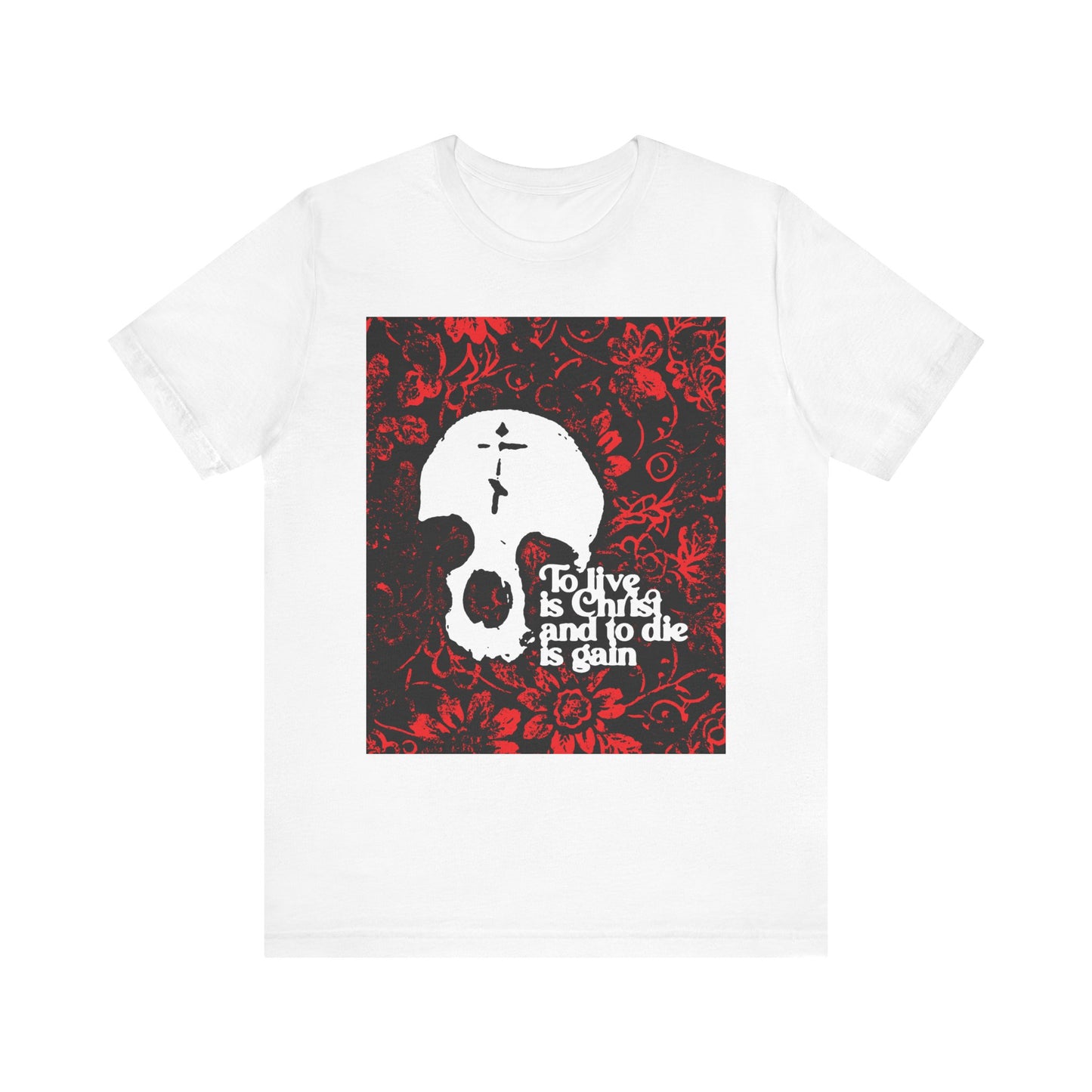 Introducing the "To Live is Christ To Die is Gain (Phil 1:21) | Skull with Cross on Red Floral Texture" Orthodox Christian lightweight cotton unisex tee in white. Featuring a striking skull with cross set against a red floral background and inspired by Philippians 1:21, this shirt is the perfect bold statement for anyone proud of their Christian faith.