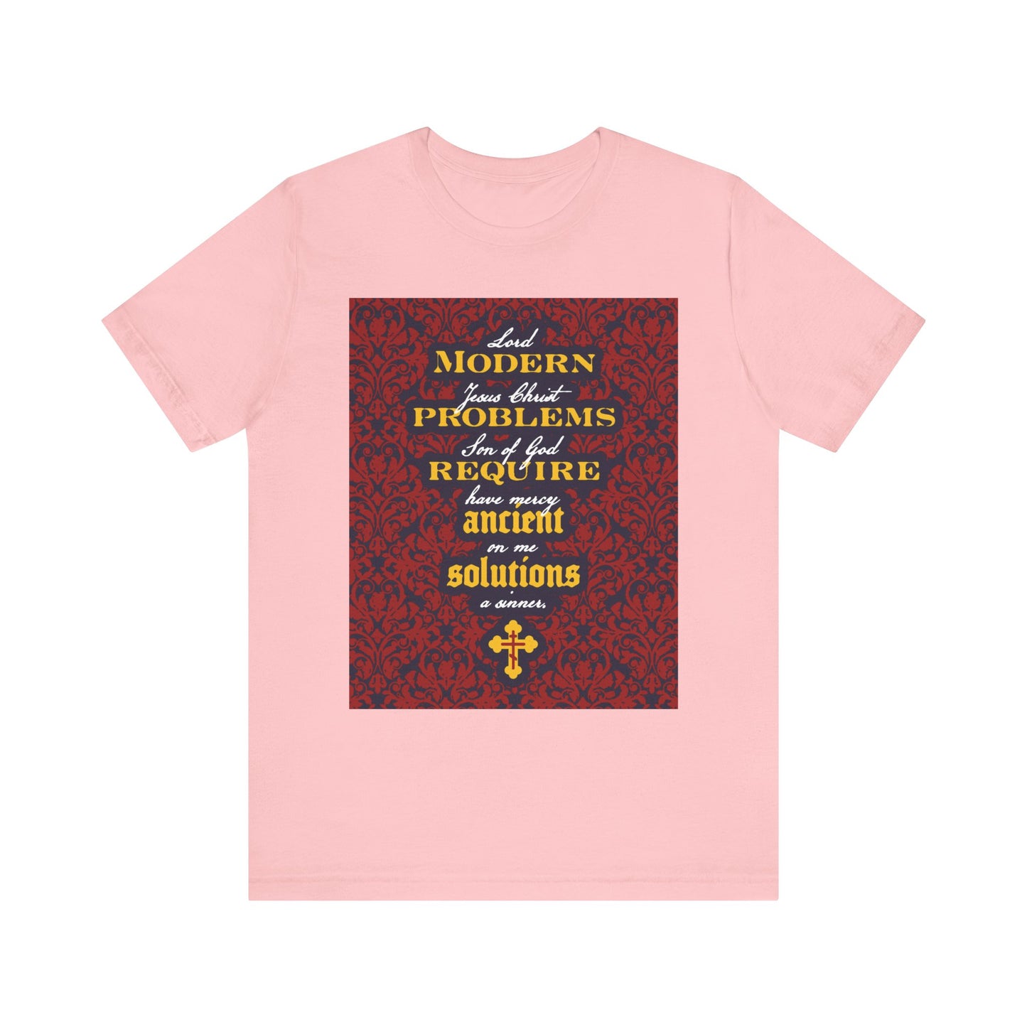 Certainly! Here’s the rewritten sentence using your product data: Pink lightweight cotton unisex t-shirt featuring a floral background and the inspirational quote "Modern Problems Require Ancient Solutions" in decorative fonts, referencing Jesus' prayer.