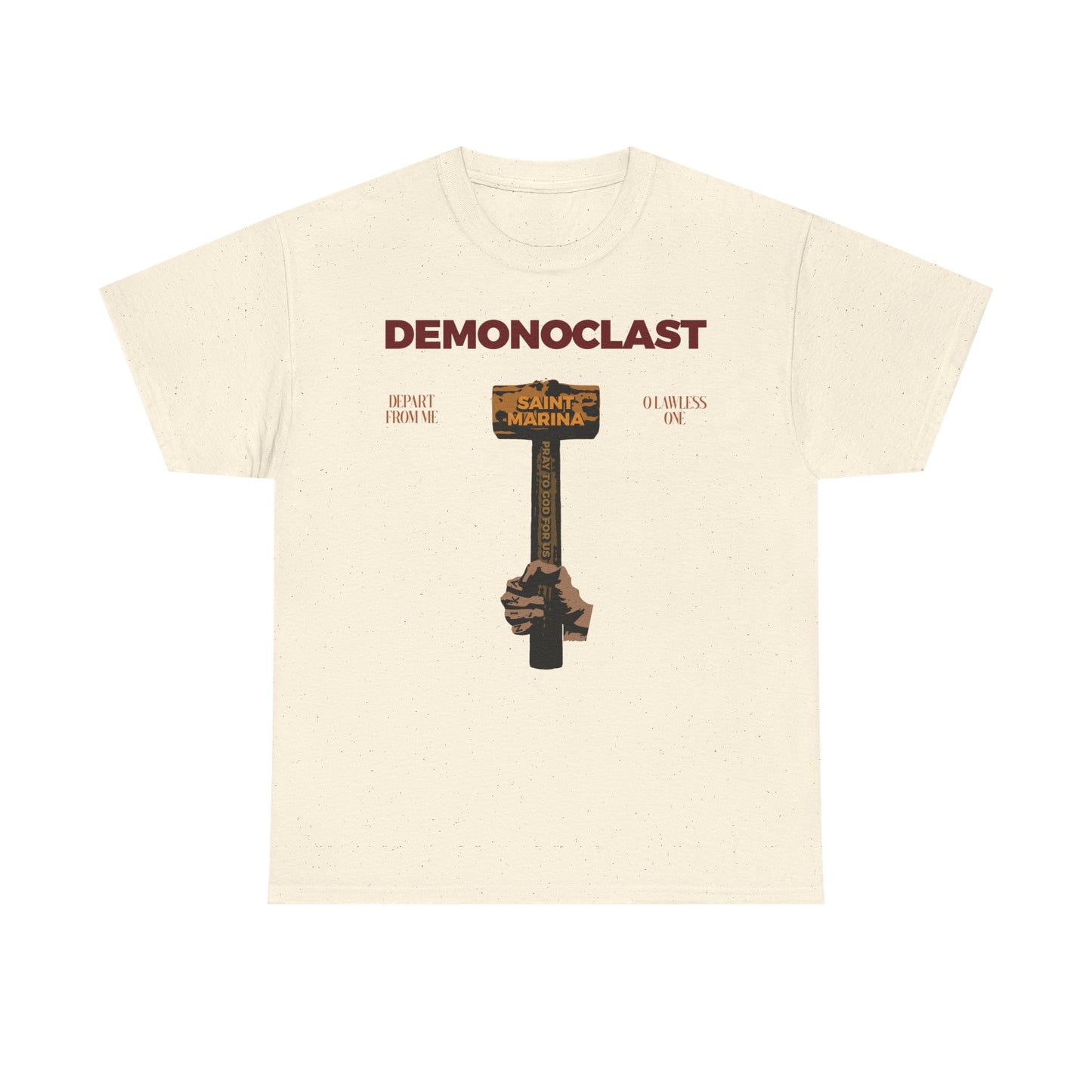 Natural tee featuring "DEMONOCLAST" text and St. Marina’s sledgehammer, inspired by the Life of the Great Martyr Marina. Midweight cotton unisex design with NIKA fist; themed on Christ's victory, unseen warfare, and martyrdom.