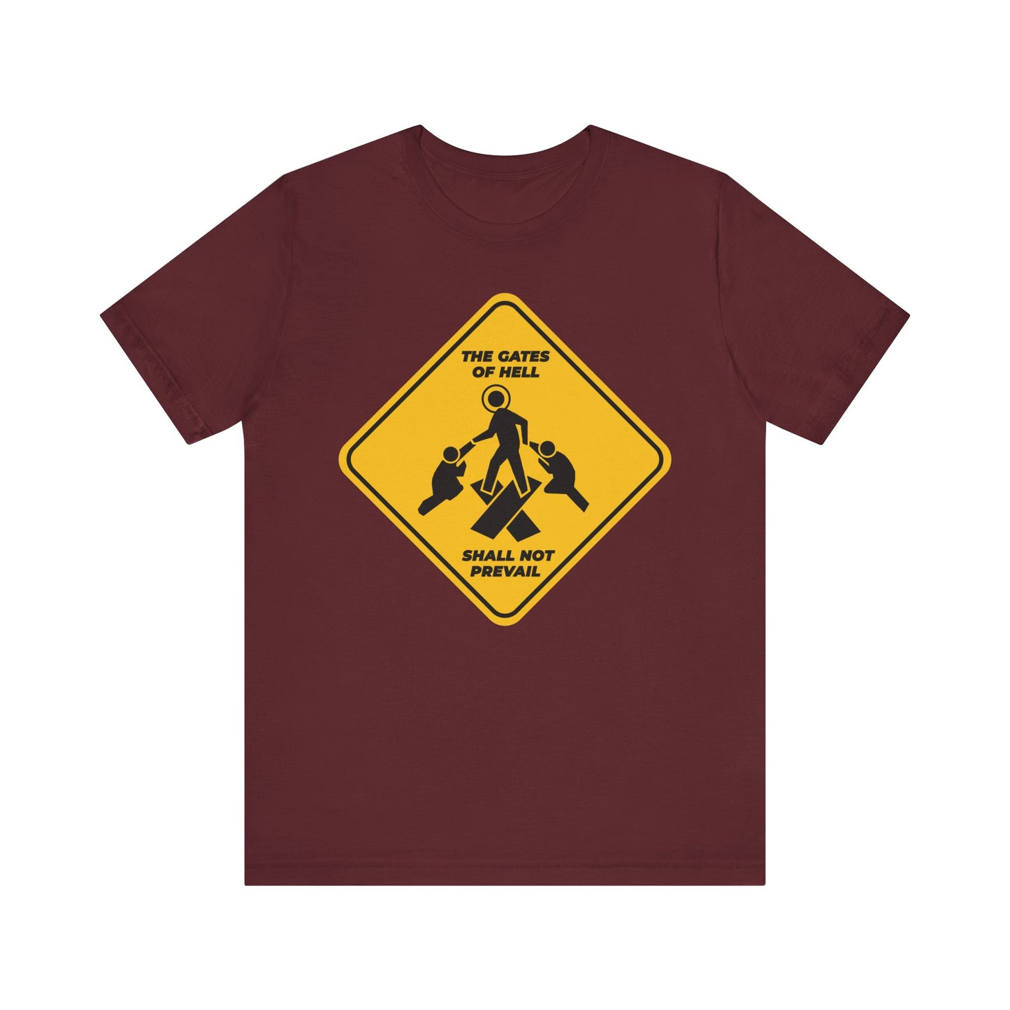 Maroon cotton unisex tee featuring a yellow street sign graphic and "The gates of hell shall not prevail" text, inspired by Isaiah 45:2-3 and the gates of brass. Lightweight, minimalist Pascha icon design: Trampling Down Death By Death.