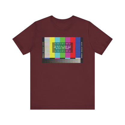 Maroon "The End of All Things Is At Hand (1 Peter 4:7)" lightweight cotton unisex tee featuring a vibrant Emergency Broadcast System TV graphic on the front.