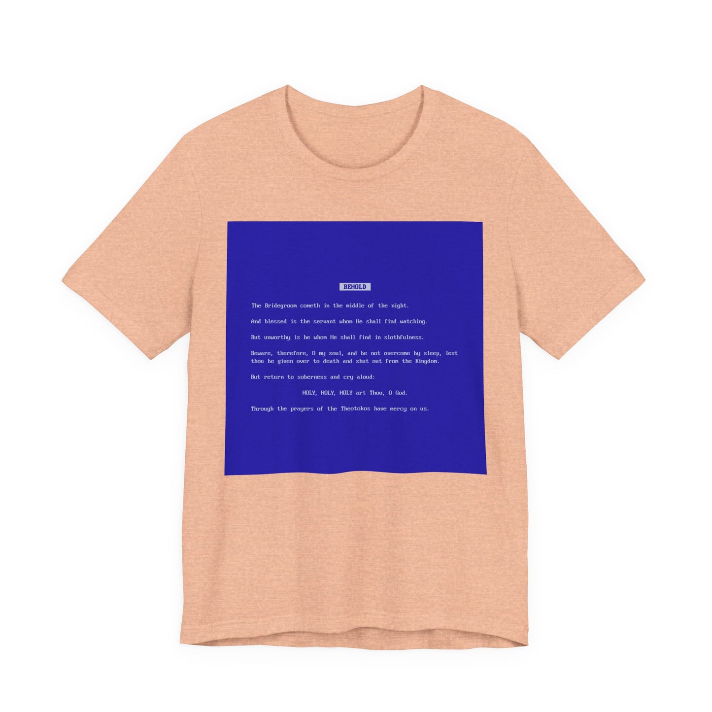 Behold the Bridegroom Blue Screen of Death BSOD | Orthodox Christian Lightweight Cotton Unisex T-Shirt