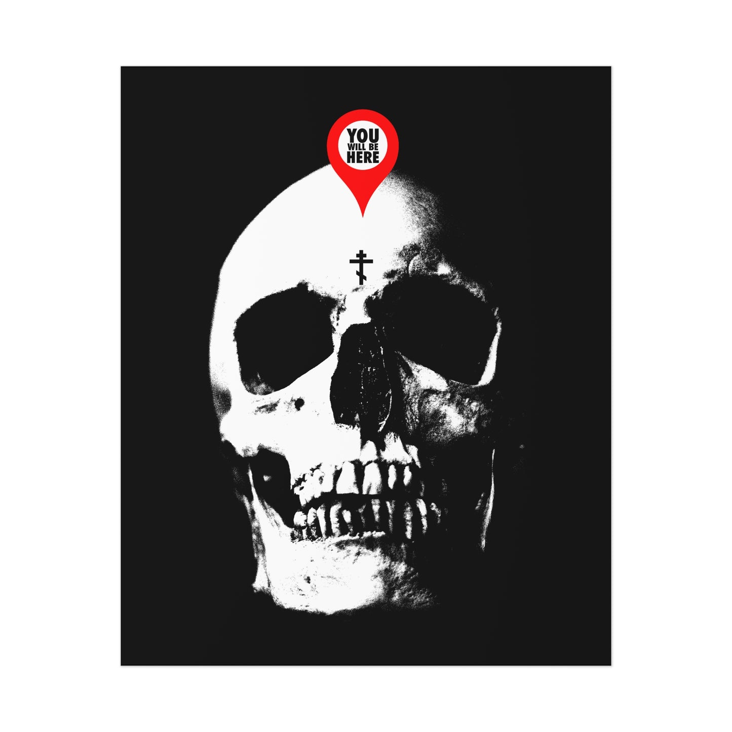 The "You Will Be Here Maps Marker on Skull" poster features a skull with a location pin above it—a striking Orthodox Christian memento mori art piece reminding you to remember death and reflect on your spiritual journey.