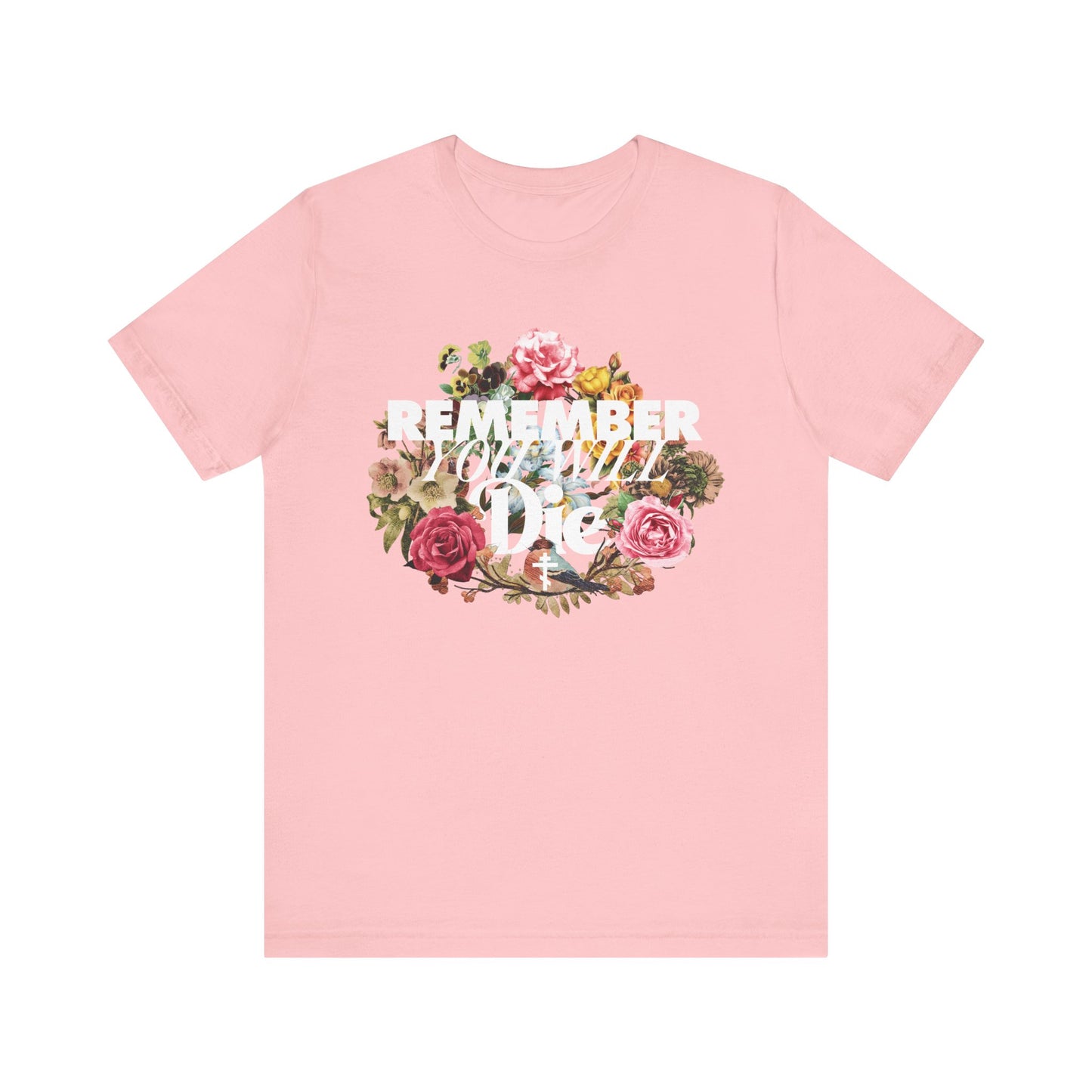Remember You Will Die | Classic Typography & Floral Wreath Design (FRONT PRINT) | Memento Mori | Lightweight Cotton Unisex Tee