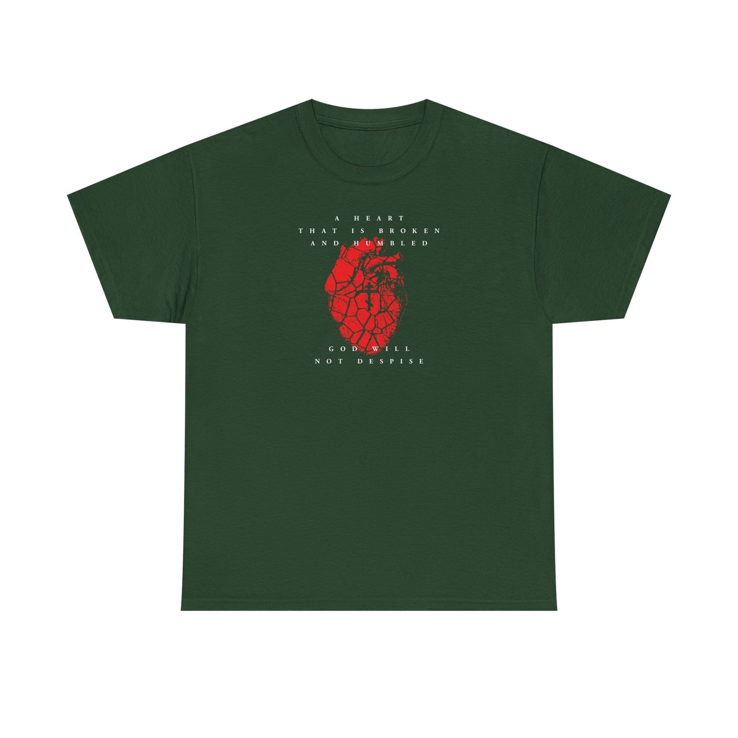 Forest green heavy cotton T-shirt with a red cracked heart and Orthodox cross. Features the text: "A heart that is broken and humbled God will not despise." Inspired by Psalm 51, repentance, Christian design.