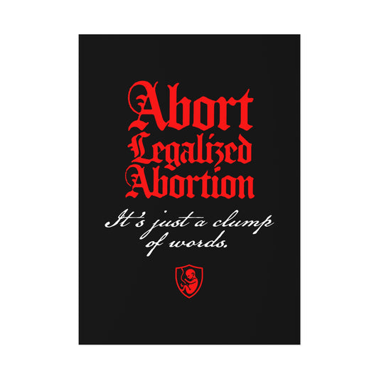 Abort Legalized Abortion No. 1 | Pro-Life Art Poster