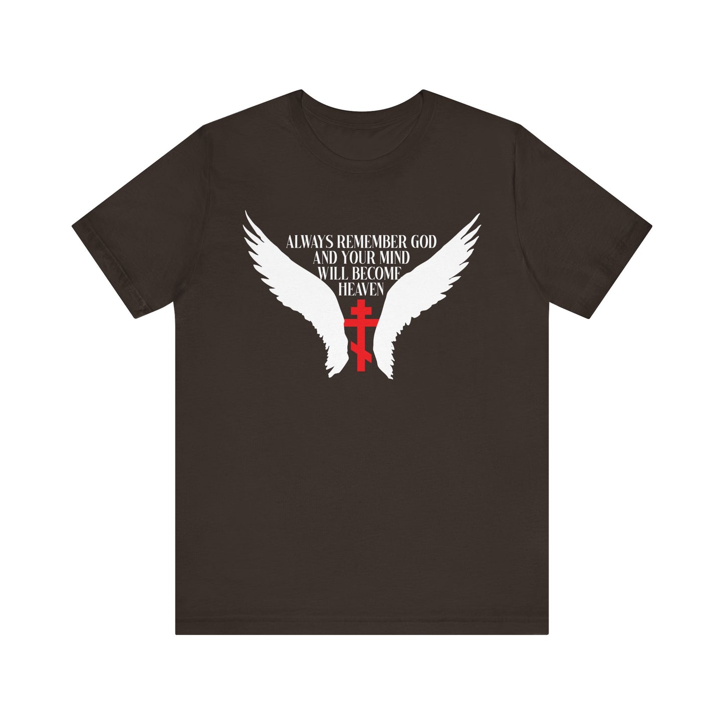 Brown lightweight cotton unisex tee featuring white angel wings, a red Orthodox cross, and the text “Always Remember God and Your Mind Will Become Heaven”—inspired by Orthodox spiritual teachings.