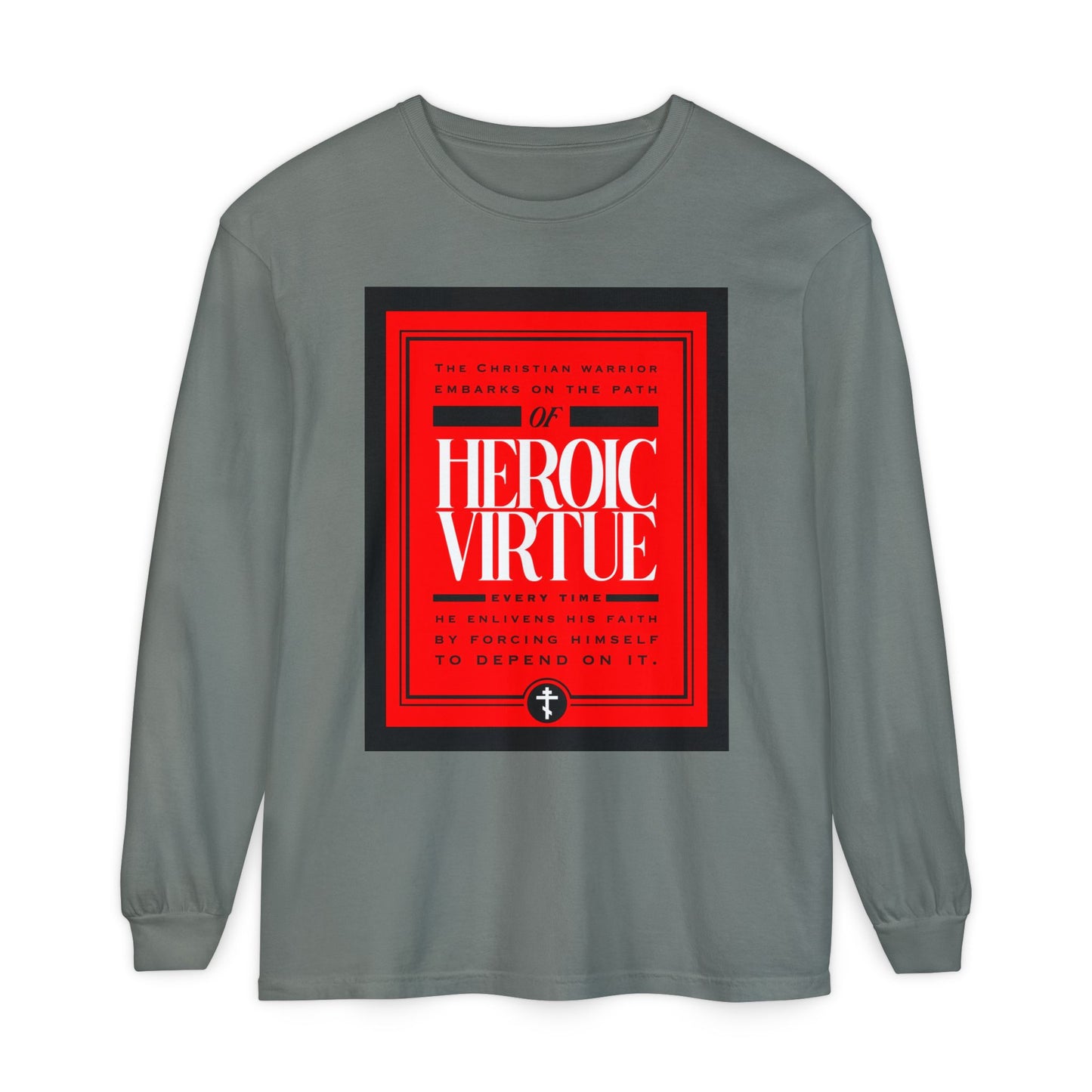 Grey long-sleeve “Christian Warrior | Path of Heroic Virtue” shirt features bold red and black graphics, an inspiring devotional quote (Phil 4:13), and subtle faith-inspired details—ideal for those living out their ascetic ethos.
