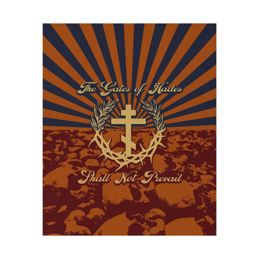 The Gates of Hades Shall Not Prevail | Cross with Wreath & Crown of Thorns | Skulls and Rays | Orthodox Christian Art Poster