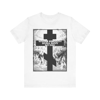 White Orthodox t-shirt featuring Gustave Doré apocalypse etching, a black cross, and “Whose Kingdom Shall Have No End”—from the Nicene Creed—across a grayscale angelic scene.