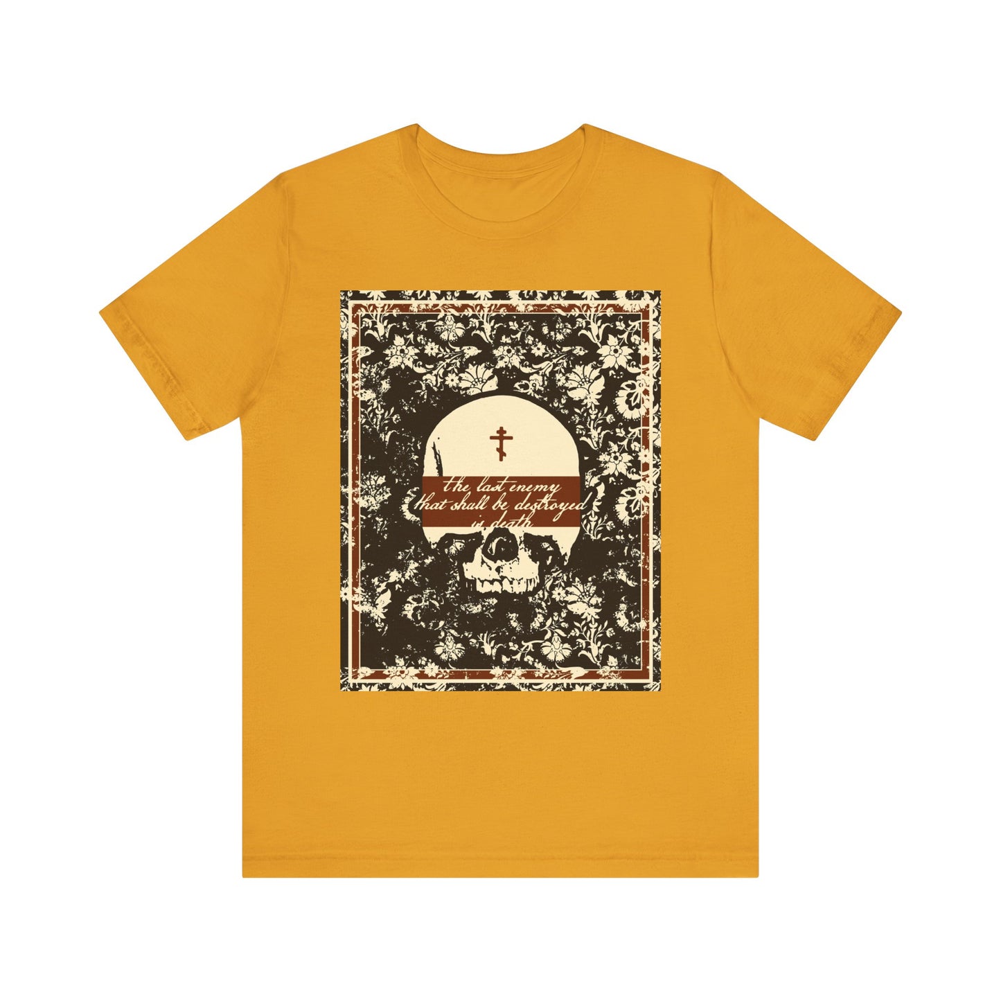 The Last Enemy That Shall Be Destroyed is Death (1 Cor 15:26) | Earthtone Skull & Floral | Resurrection | Lightweight Cotton Unisex T-Shirt
