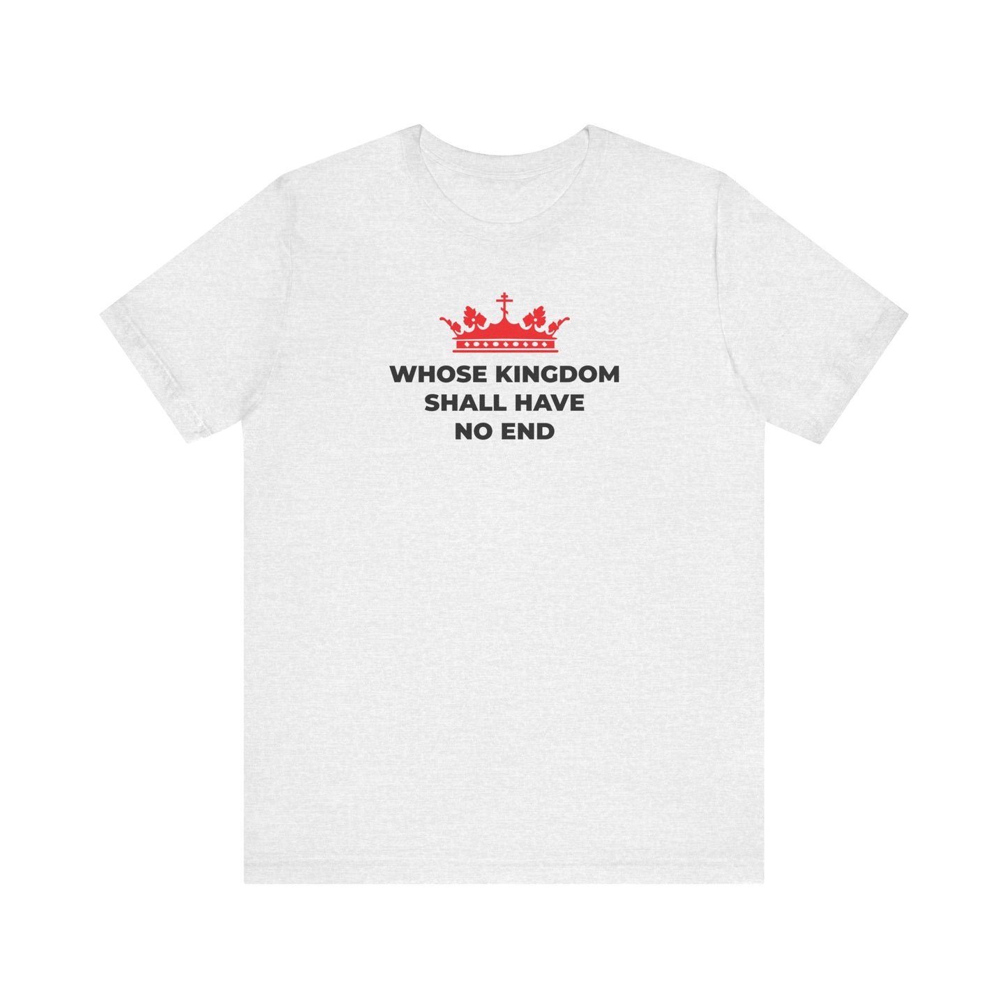 Whose Kingdom Shall Have No End | Nicene Creed | Red Orthodox Cross Crown | Christian Eschatology | Lightweight Cotton Unisex Tee