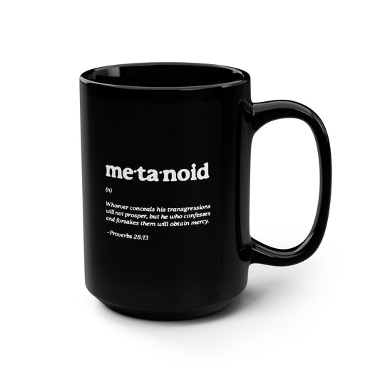 Metanoia Metanoid Definition | Proverbs 28:13 | Confession & Repentance | Minimalist Design | Orthodox Christian Large Black Mug
