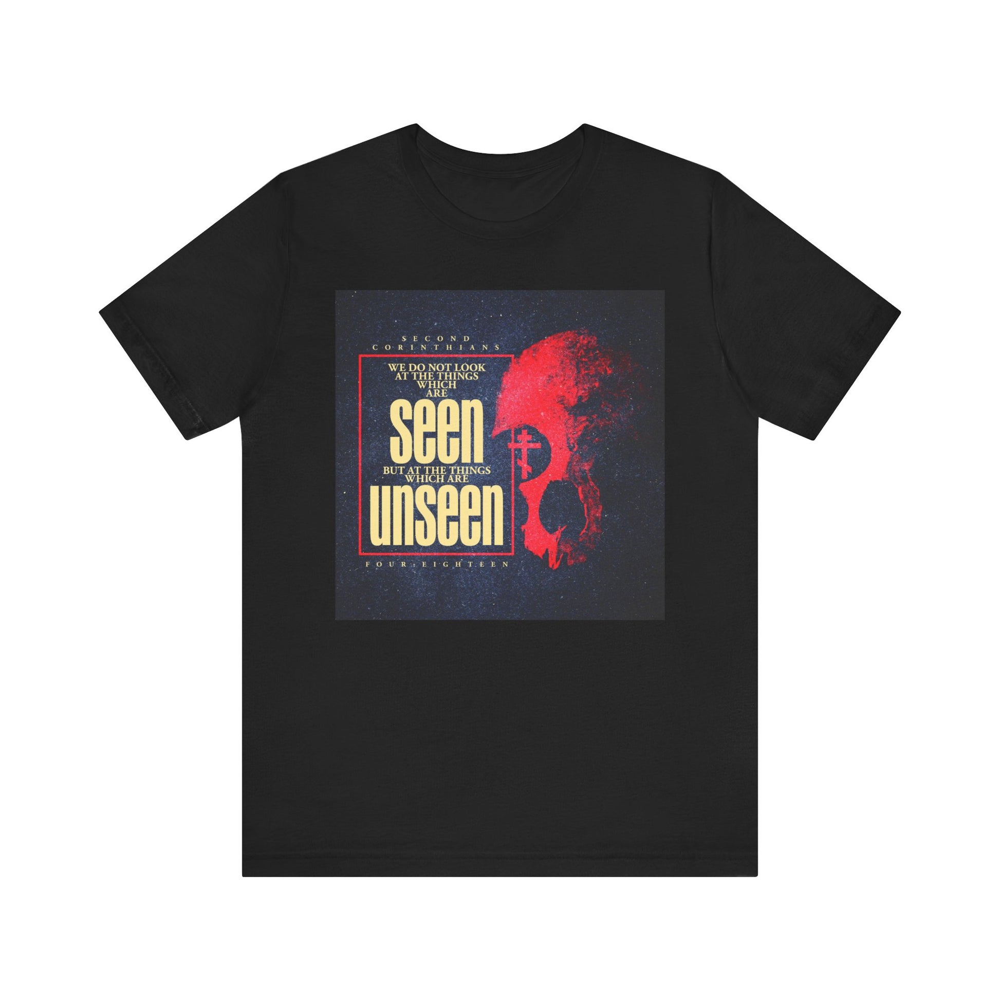 Black unisex tee titled "We Do Not Look At the Things Which Are Seen (St. Paul)" featuring a textured red skull and Orthodox cross graphic, paired with the message: "Seen but still remains unseen" on the front—an homage to inward faith and the eternal weight of glory from 2 Corinthians.