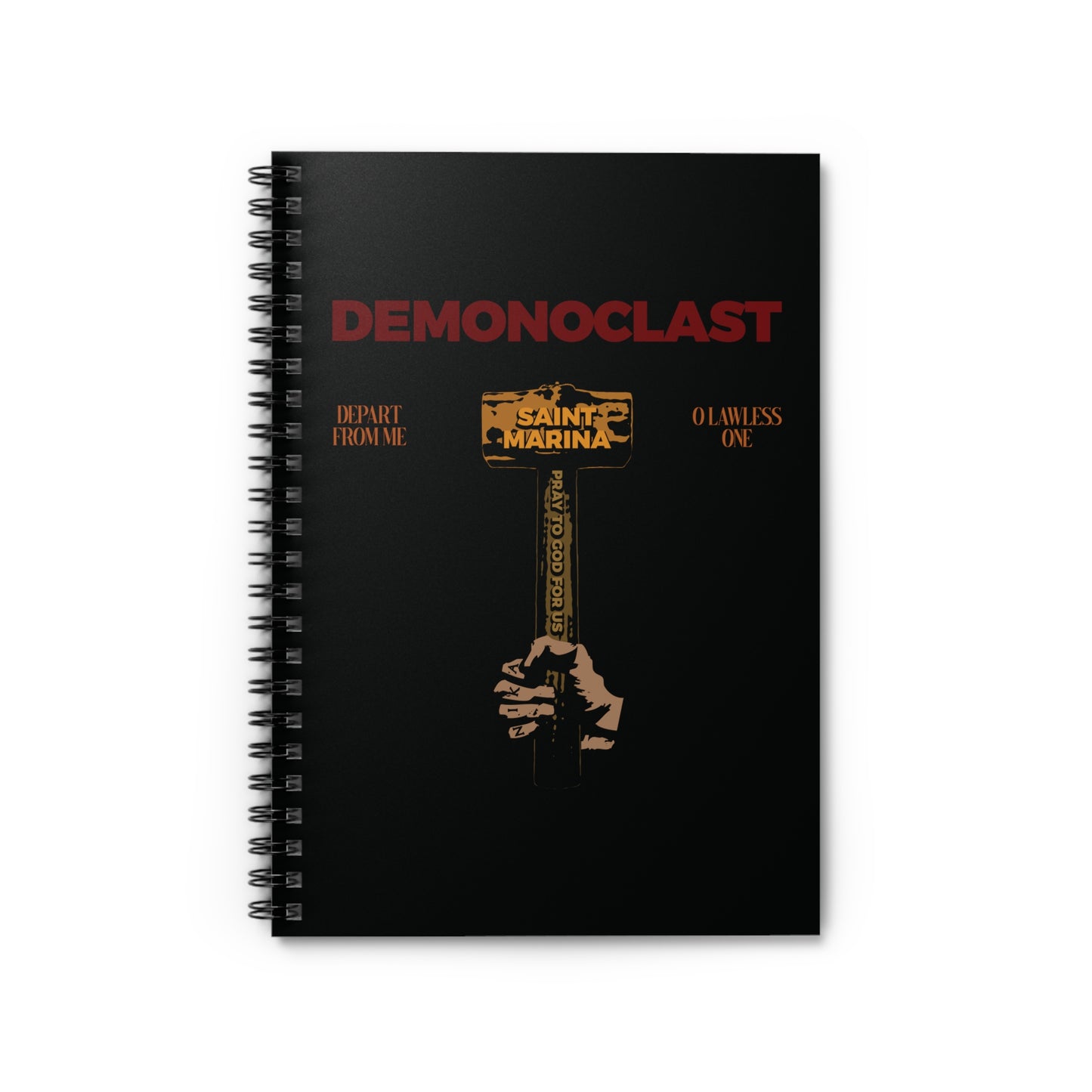Black spiral notebook featuring "Demonoclast | St. Marina's Hammer | NIKA Fist | Christ Conquers | Demon Smasher | Unseen Warfare | Christian Martyrdom" design with a hand holding a golden hammer, inspired by the Life of St. Marina.