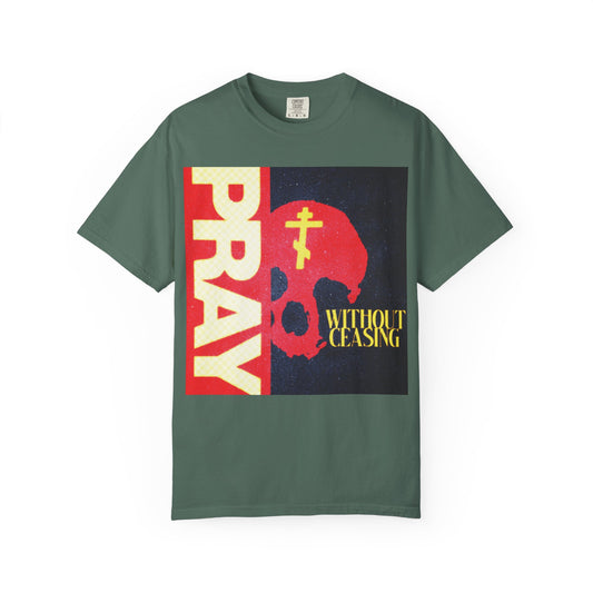 Blue Spruce Pray Without Ceasing (1 Thess 5:16) Christian Heavyweight Cotton Unisex T-Shirt featuring a bold "PRAY WITHOUT CEASING" message, a red skull illustration, and a striking yellow Orthodox cross on the front—the perfect faith-inspired shirt for stylishly expressing your devotion.