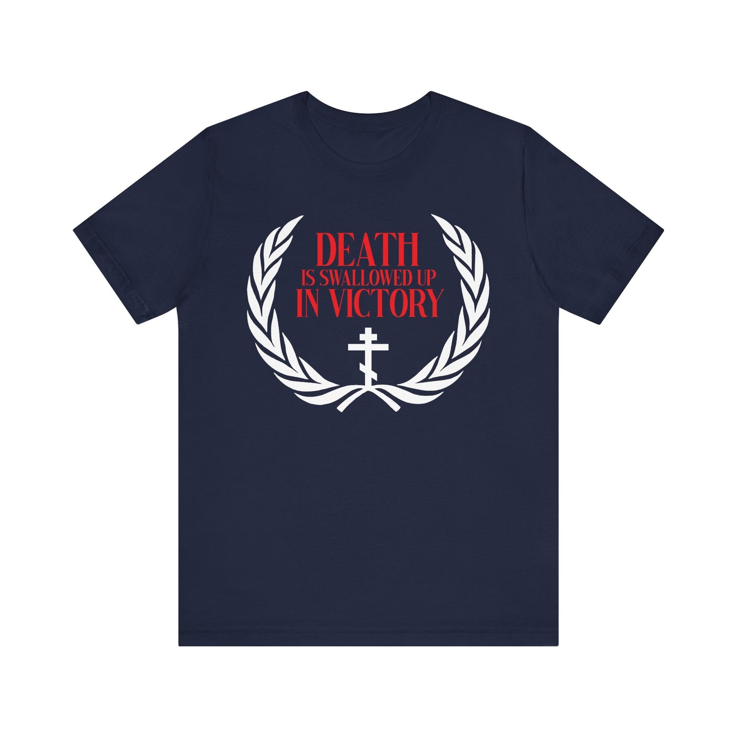 Navy cotton t-shirt featuring an Orthodox cross, white laurel wreath, and red “Death is Swallowed Up In Victory” (1 Cor 15:54) text—symbolizing victory over death and Christian hope of incorruption.