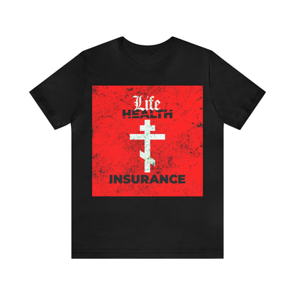 Life Insurance No. 1 | Orthodox Christian T-Shirt