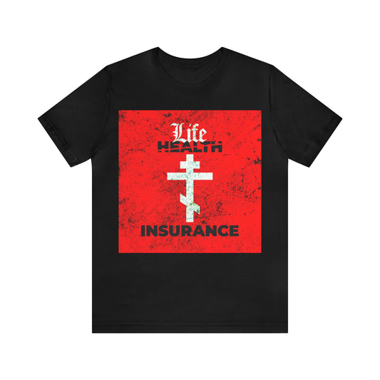 Life Insurance No. 1 | Orthodox Christian T-Shirt