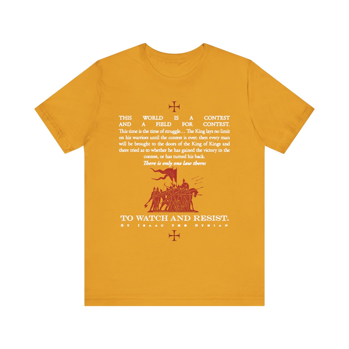 Stay vigilant in style with our mustard "The World is a Contest" lightweight cotton unisex tee, featuring white text, a striking red illustration, and decorative crosses on the front—an ideal choice for anyone dedicated to watchfulness and spiritual training in daily life.