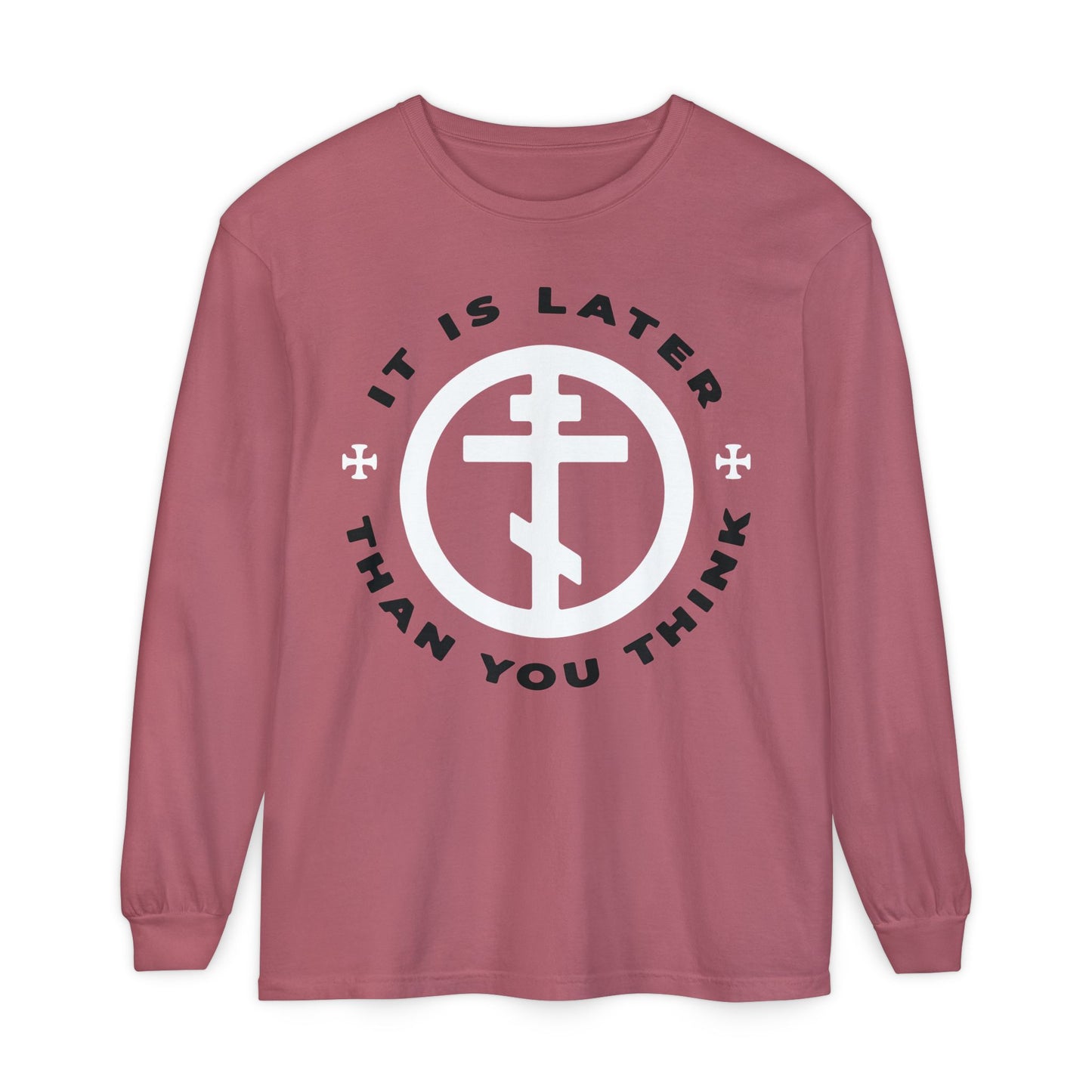 Crimson long-sleeve “It Is Later Than You Think” shirt featuring a white Orthodox cross, inspired by Romans 13:10-12 and Fr. Seraphim Rose; design reads "It is later than you think" in black around the cross.