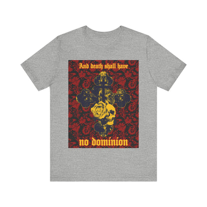 And Death Shall Have No Dominion (Dylan Thomas) | Resurrection | Gothic Style Cross, Skull and Rose on Floral Background | Orthodox Christian T-Shirt-Athletic Heather-S-Remembrance of Death