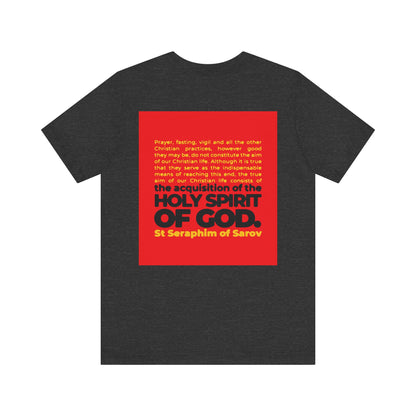 A black unisex cotton tee featuring a red box with a white and yellow St. Seraphim of Sarov quote: "True Aim of Christian Life is Acquisition of the Holy Spirit." Orthodox 2-sided design, inspired by the saint’s teachings.