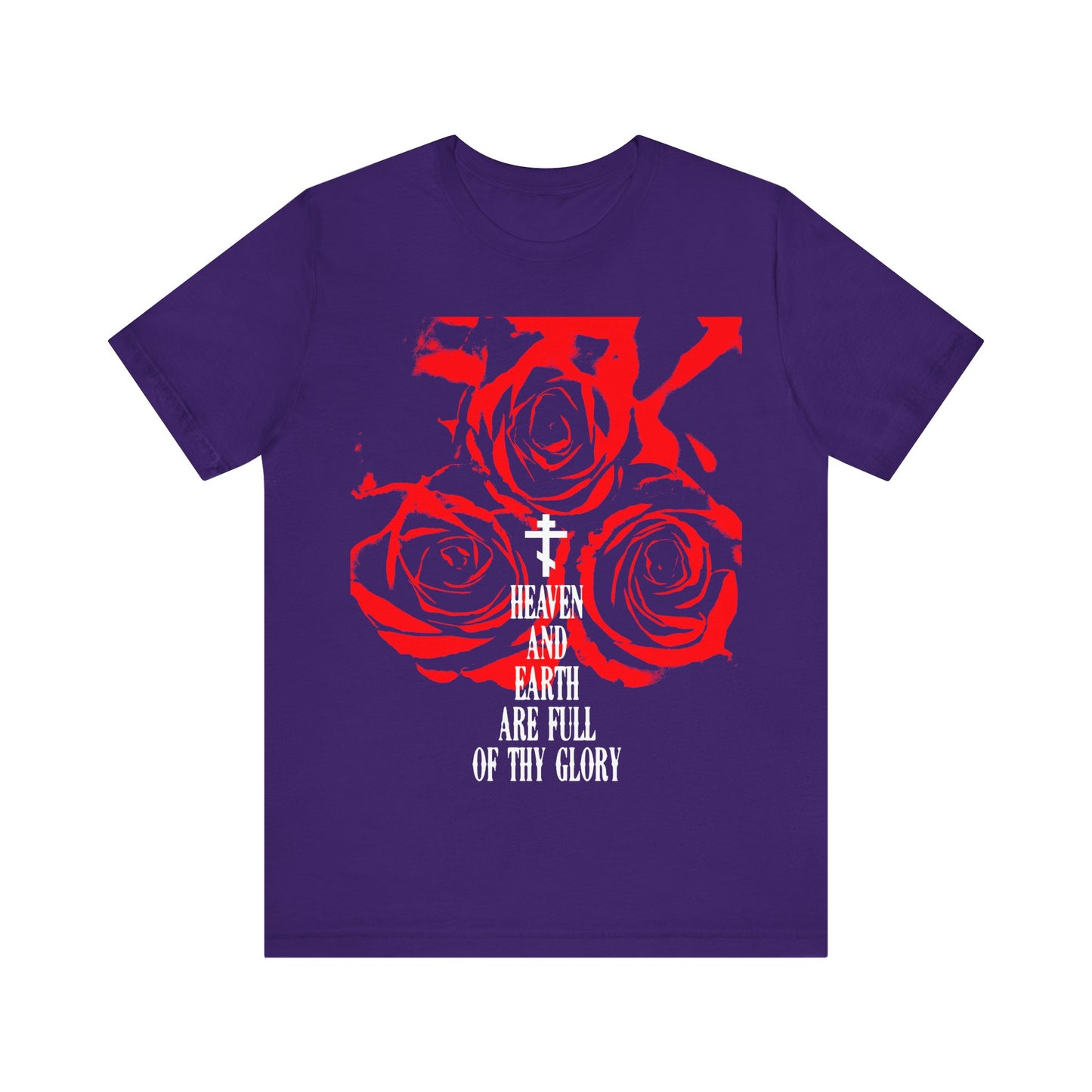 Heaven and Earth Are Full of Thy Glory | Orthodox Liturgical Hymn | Red Roses | Western Typography | Orthodox Christian Unisex Tee