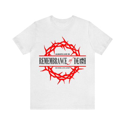 Always Live in Remembrance of Death No. 1 | Orthodox Christian T-Shirt