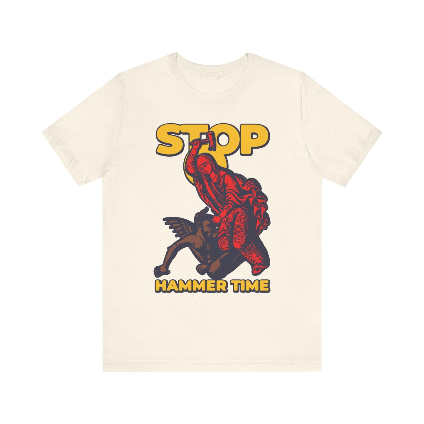 Natural T-shirt featuring "Stop, Hammer Time" with an illustration of St. Marina of Antioch beating the devil with a hammer, inspired by Orthodox saints’ bold spirit; design in red, blue, and yellow on lightweight cotton.