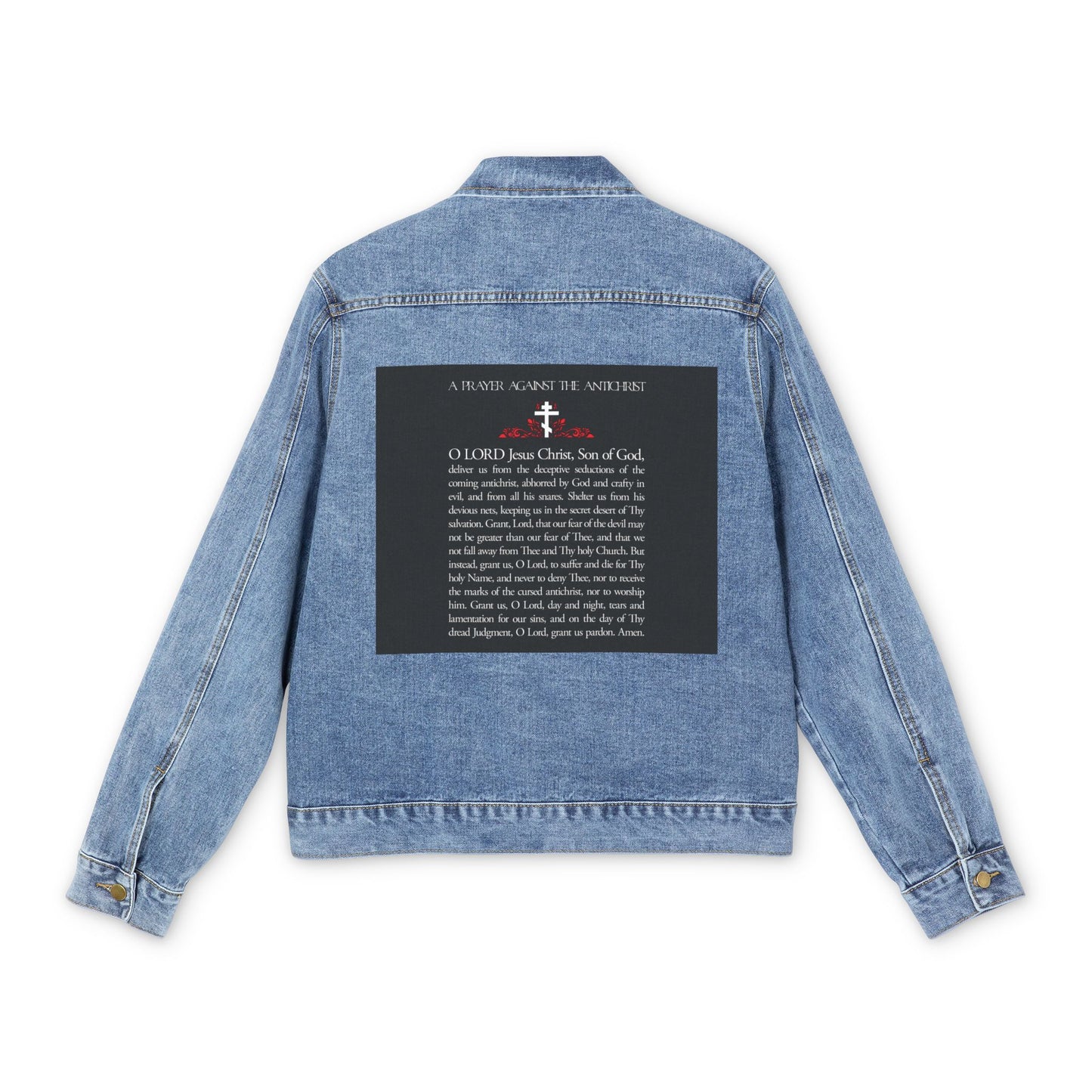 Medium denim wash jean jacket featuring a large black patch on the back with white and red Orthodox Christian prayer text from Elder Anatoly of Optina's "Prayer Against the Antichrist.