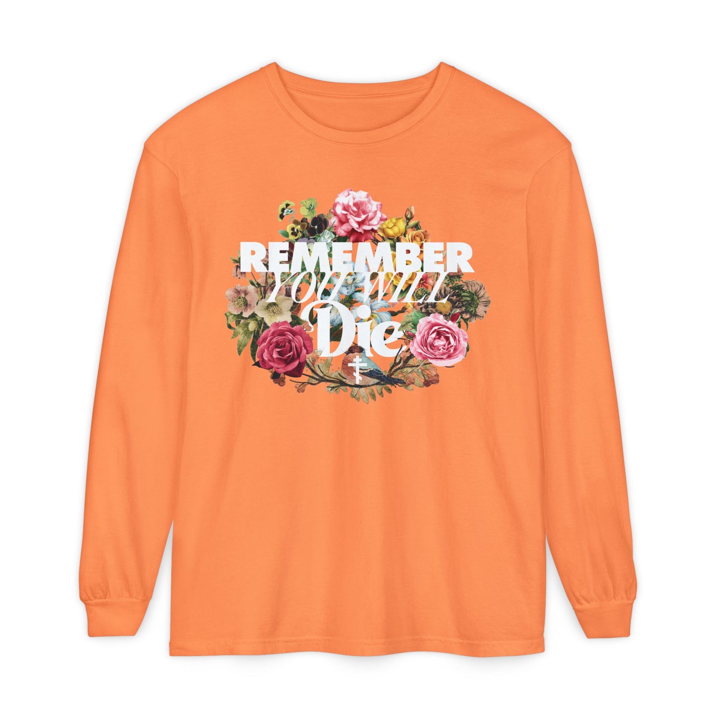 Melon long-sleeve cotton shirt featuring "Remember You Will Die" in classic typography with a cross and floral wreath design; inspired by Orthodox Memento Mori tradition.