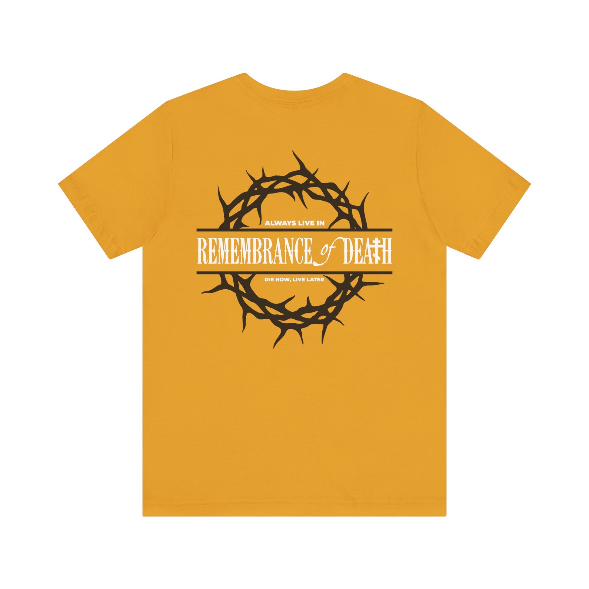 Mustard yellow “Always Live In Remembrance of Death” Orthodox tee with a crown of thorns and red cross on the front left, and the teaching’s message on the back—a tribute to St. John Climacus.
