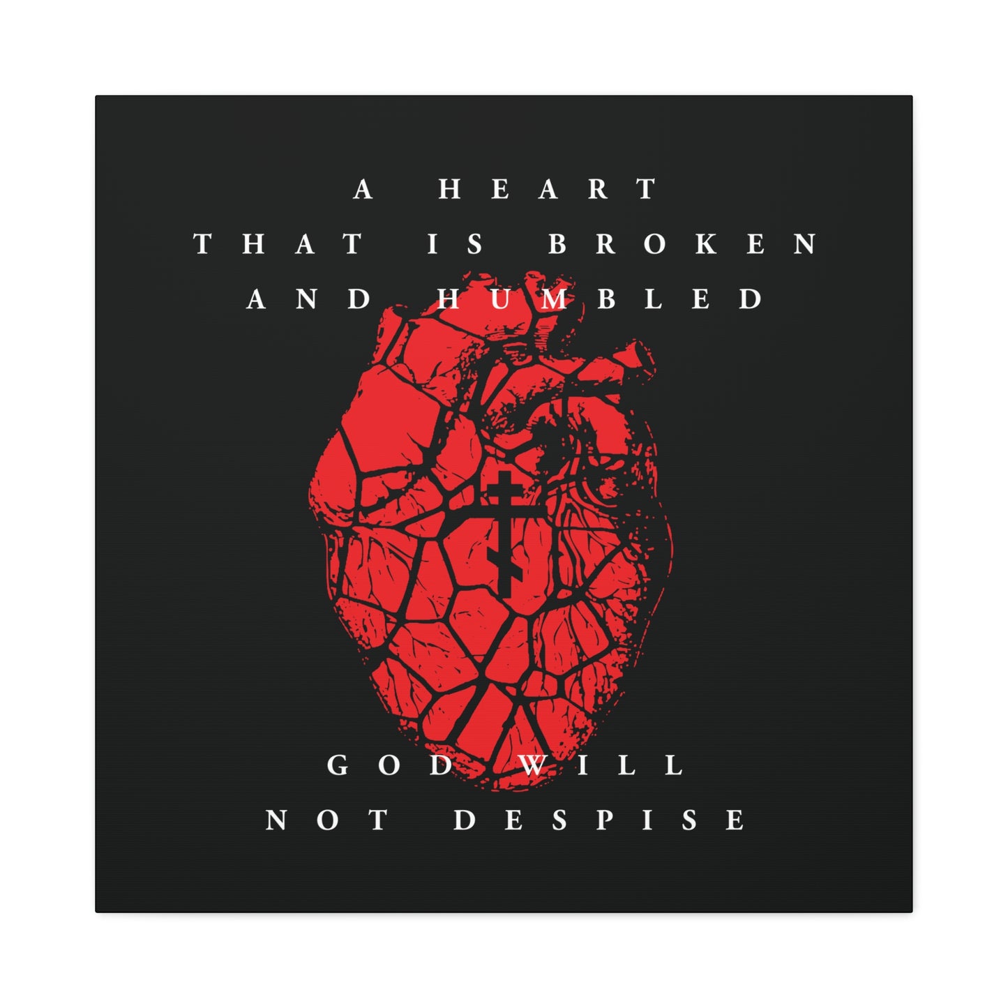 A Heart That is Broken and Humbled God Will Not Despise canvas art features a cracked red heart with an Orthodox cross, inspired by Psalm 51's prayer of repentance—reminding us of God's mercy.