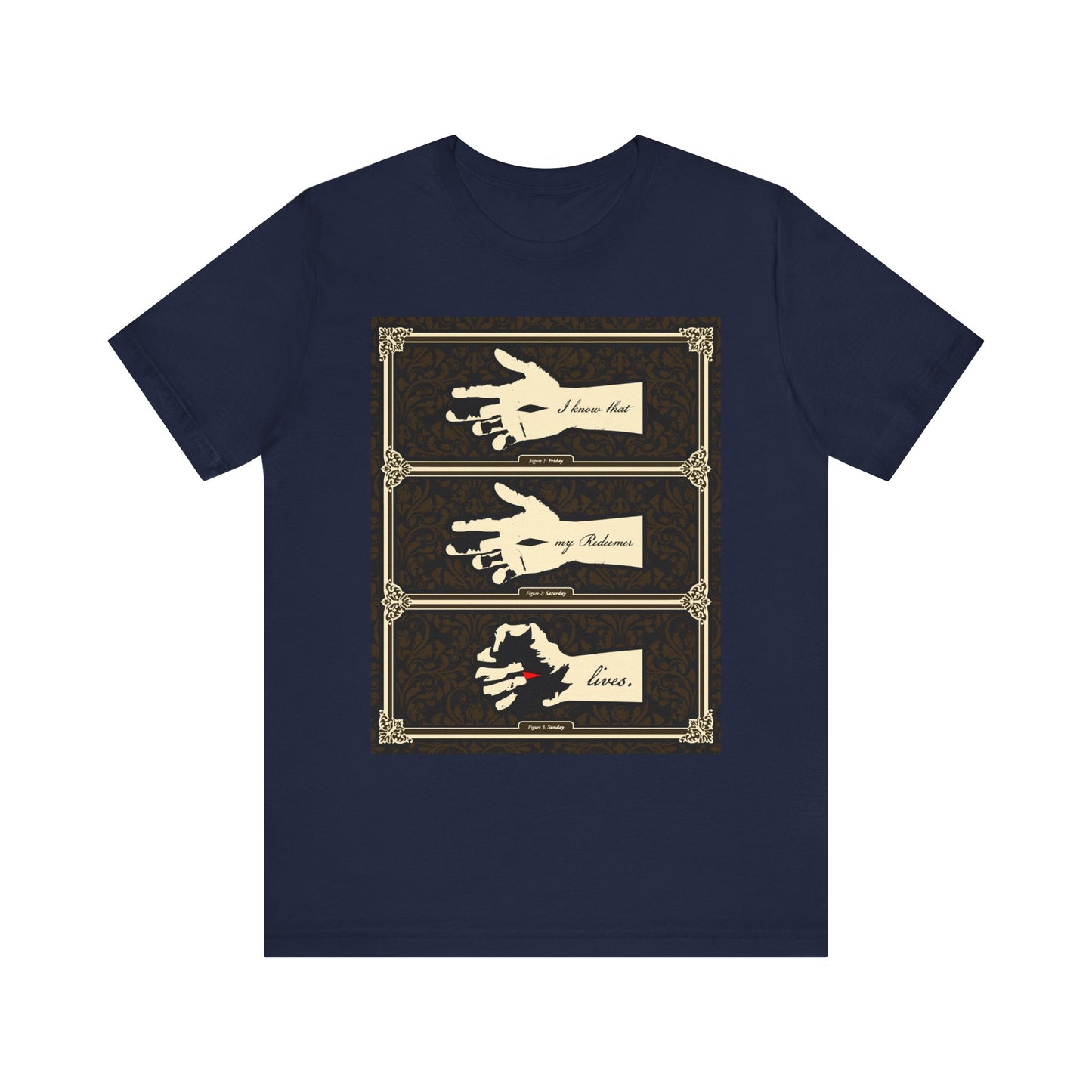 Navy "I Know That My Redeemer Lives (Job 19:25)" tee featuring earthtone Americana-style hands of the crucified Christ—a lightweight cotton unisex shirt offering comfort and hope through loss and suffering.