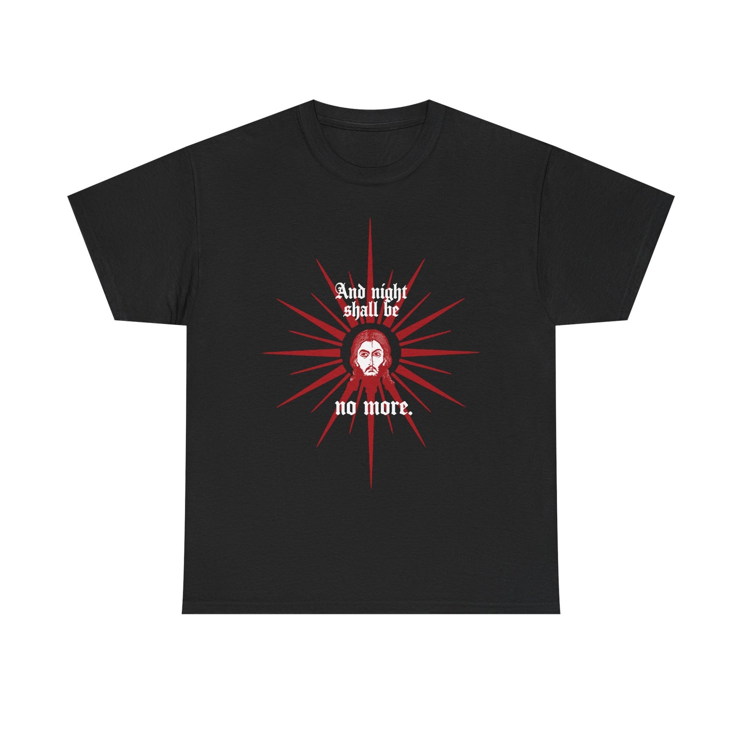 Black heavy cotton t-shirt featuring a red & white icono-graphic face of Jesus Christ and the text "And Night Shall Be No More" (Rev 22:5); Orthodox Christian design.