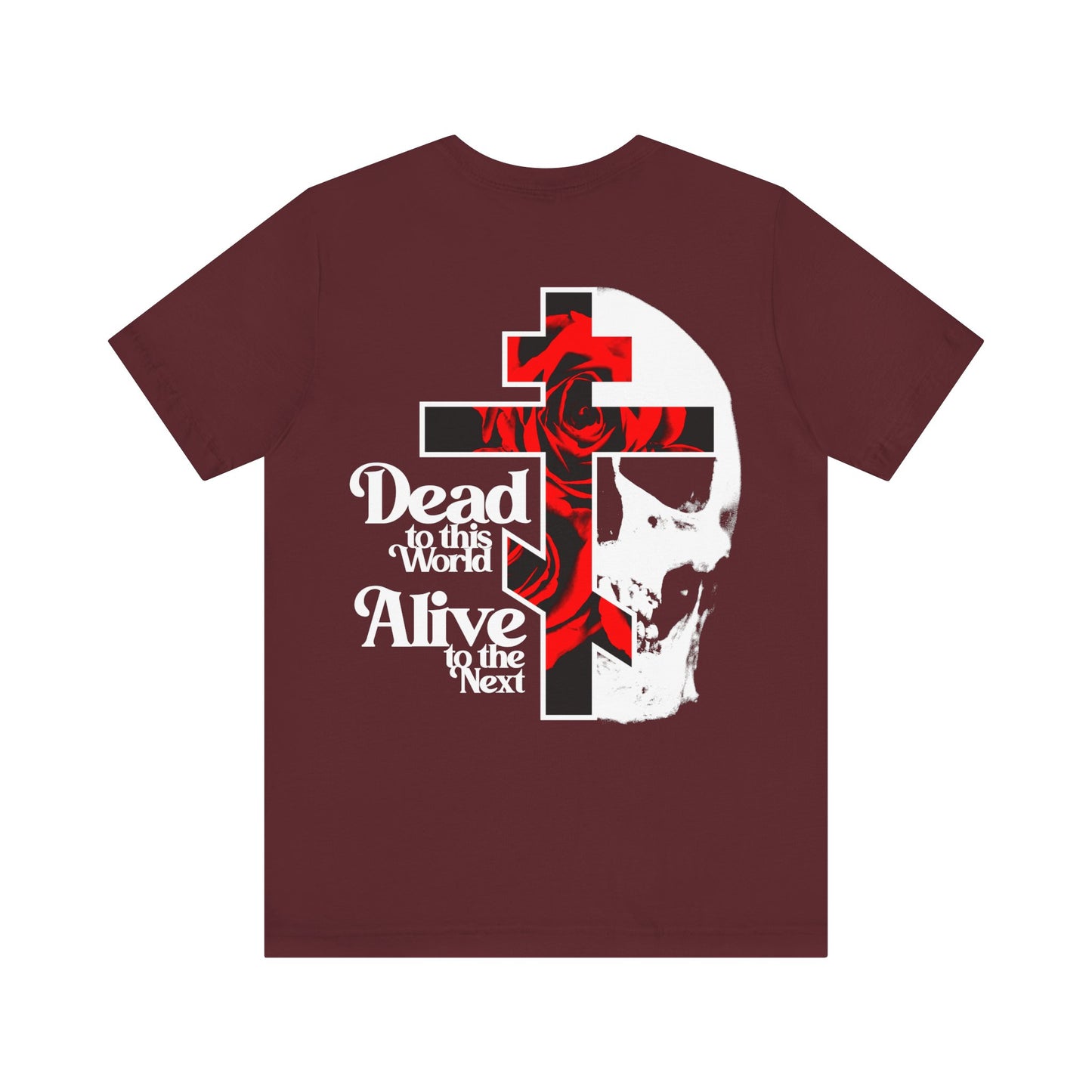 BACK PRINT 2-Sided w/ Branded Front | Dead to this World | Christian Goth Flower Cross & Skull | 70s Typography | Orthodox Christian T-Shirt