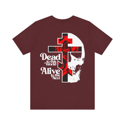 BACK PRINT 2-Sided w/ Branded Front | Dead to this World | Christian Goth Flower Cross & Skull | 70s Typography | Orthodox Christian T-Shirt