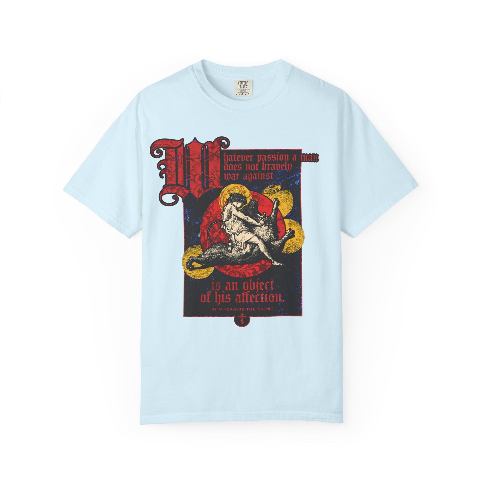 Chambray T-shirt featuring Gustav Dore's "Samson Slaying Lion" with St. Macarius quote: "Whatever Passion a Man Does Not Bravely War Against," red text on black and yellow, symbolizing the fight against inner passions.