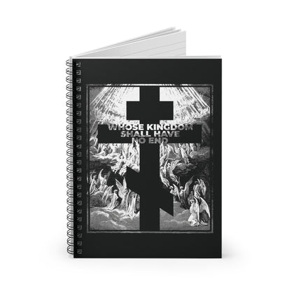 The "Whose Kingdom Shall Have No End" Orthodox spiral notebook, inspired by the Nicene Creed and Gustave Dore etching, features a cross with angels on a black cover and the phrase "Whose Kingdom Shall Have No End.