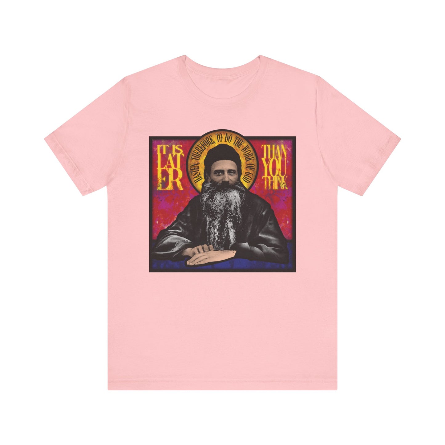 Pink "It Is Later Than You Think" T-shirt featuring Fr. Seraphim Rose in a stained glass design with halo, lightweight cotton unisex fit, referencing the Kingdom of Heaven.